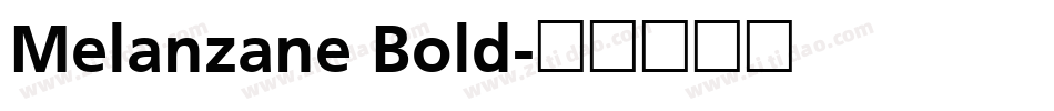 Melanzane Bold字体转换